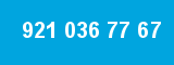 921 036 77 67